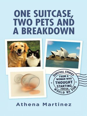 cover image of One Suitcase, Two Pets and a Breakdown